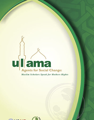 Ulama – Agents for Social Change: Muslim Scholars Speak for Mothers Rights